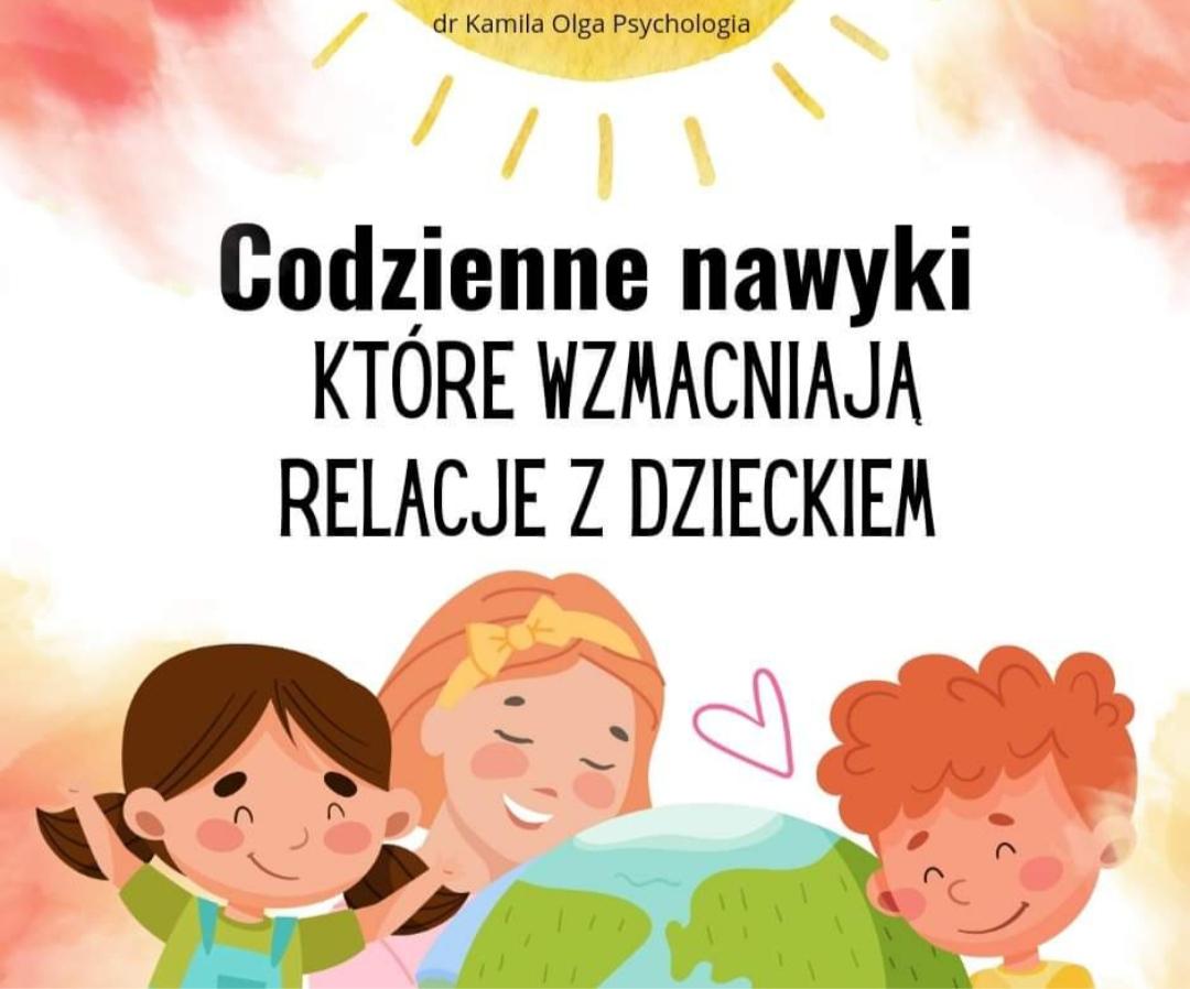 CODZIENNE NAWYKI, mogą być niczym mosty, które wzmacniają, rozwijają relacje!