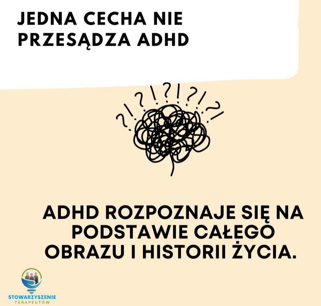 Grafika z napisem: Jedna cecha nie przesądza ADHD. ADHD rozpoznaje się na podstawie całego obrazu i historii życia. W centrum znajduje się rysunek splątanej linii z licznymi znakami zapytania i wykrzyknikami.