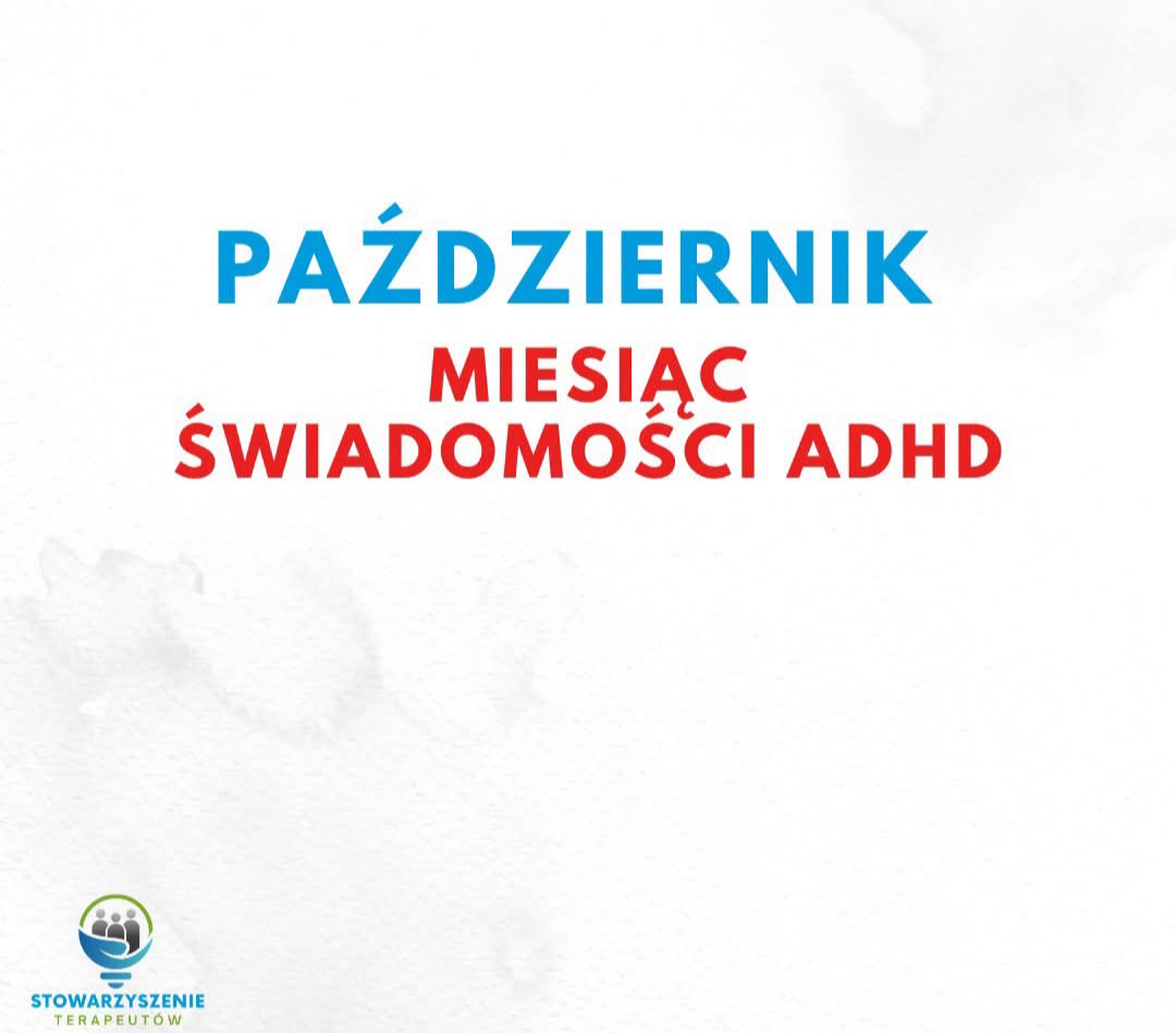 Październik – miesiąc świadomości ADHD