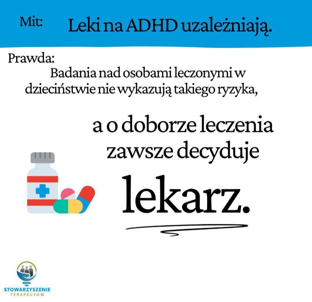 Grafika obalająca mit o uzależnieniu od leków na ADHD. Zawiera napis: Mit: Leki na ADHD uzależniają. Prawda: Badania nad osobami leczonymi w dzieciństwie nie wykazują takiego ryzyka, a o doborze leczenia zawsze decyduje lekarz.
